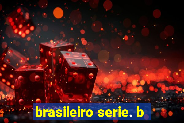 brasileiro serie. b