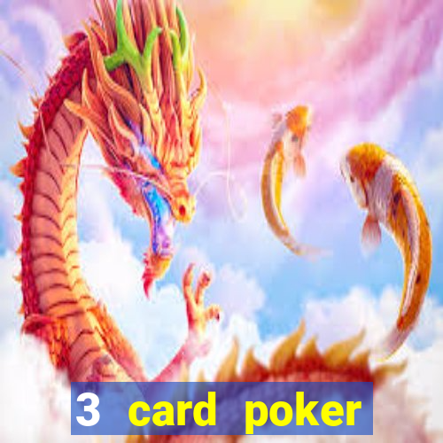 3 card poker online casino