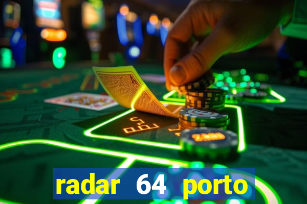 radar 64 porto seguro bahia