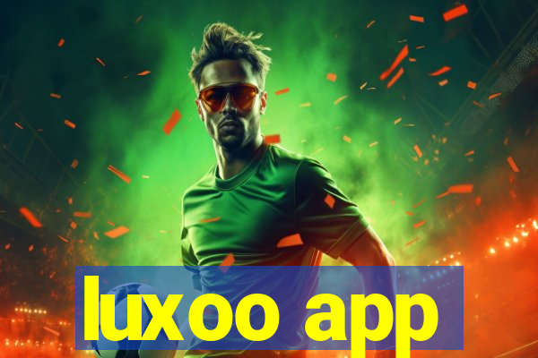 luxoo app