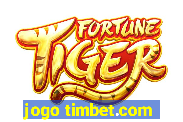 jogo timbet.com