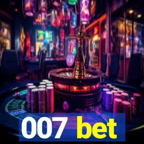 007 bet