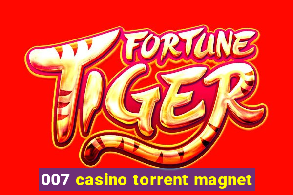 007 casino torrent magnet