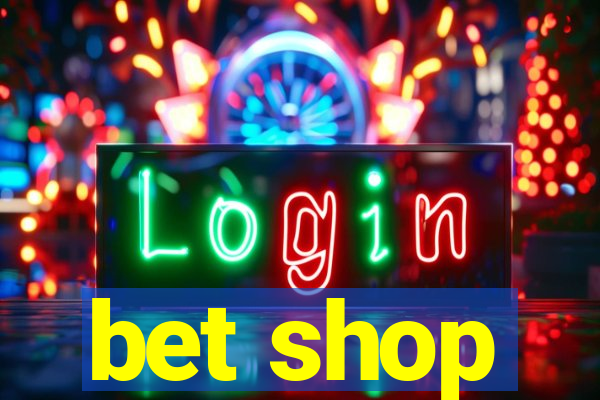 bet shop