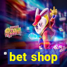 bet shop