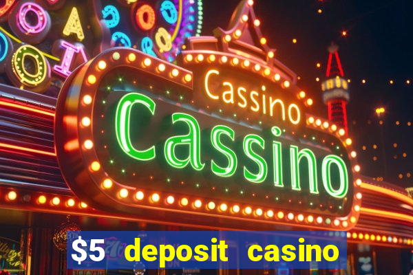 $5 deposit casino free spins nz