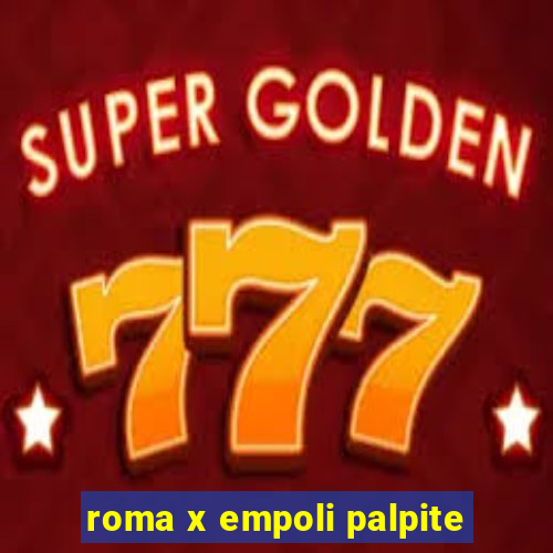 roma x empoli palpite