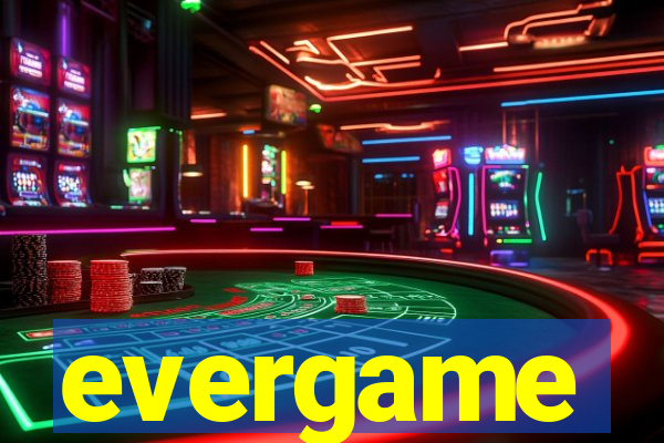 evergame