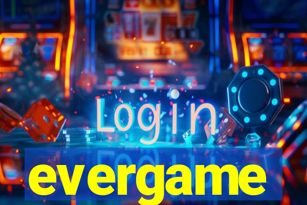 evergame