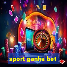 sport ganha bet