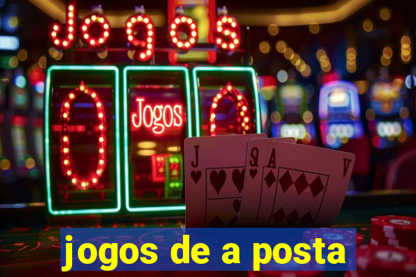 jogos de a posta