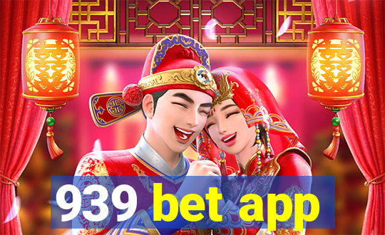 939 bet app