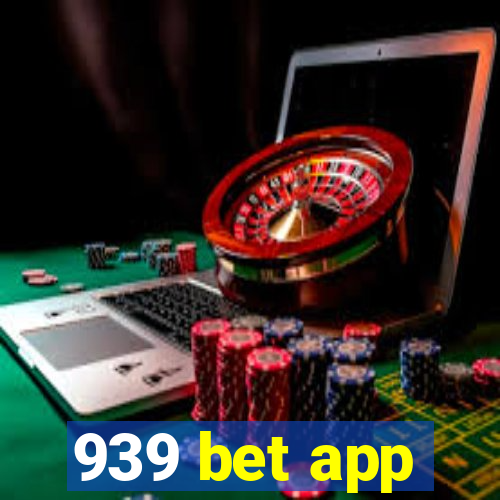 939 bet app