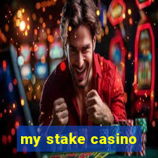 my stake casino