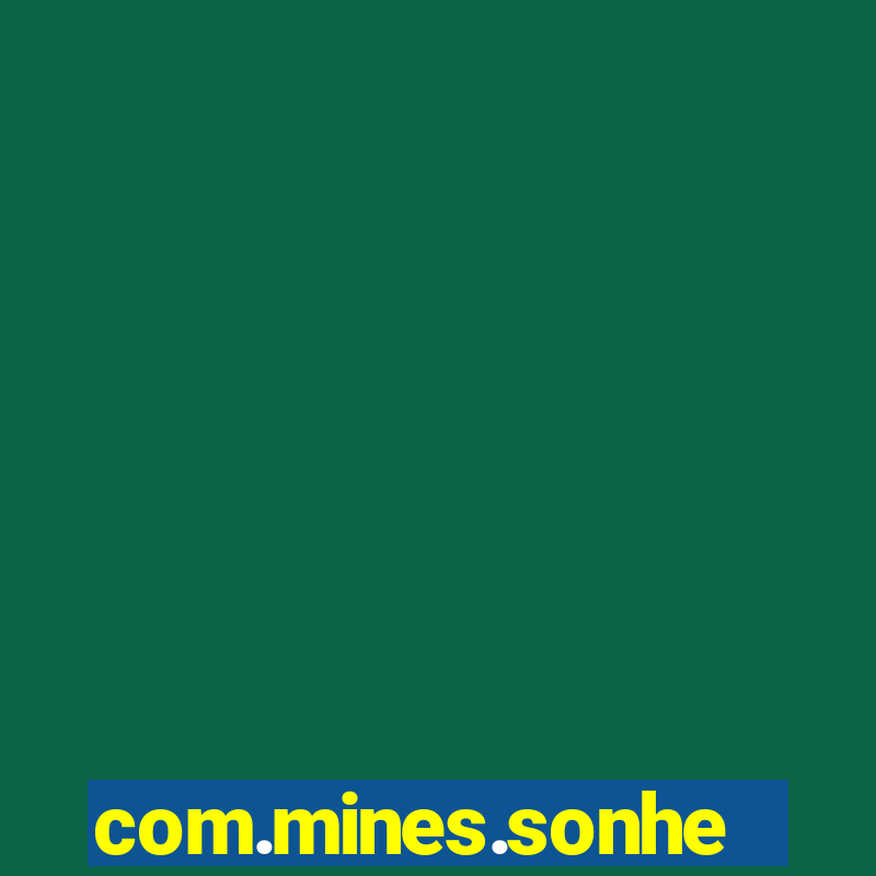 com.mines.sonhe.jogo