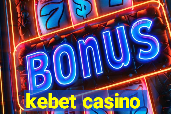 kebet casino