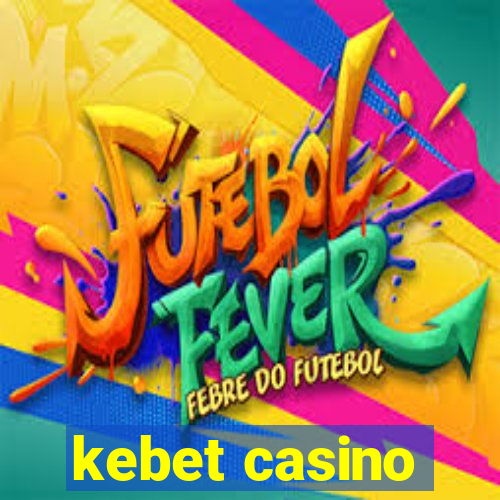 kebet casino