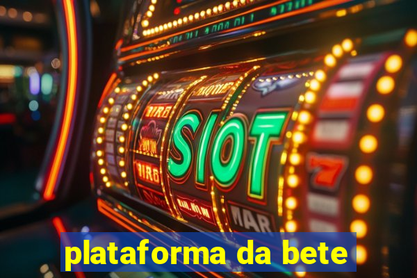 plataforma da bete