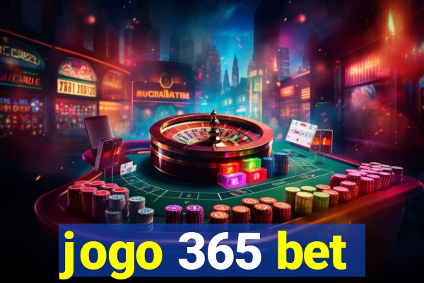 jogo 365 bet