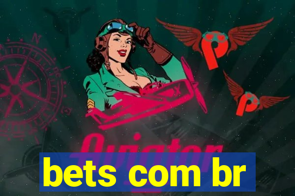 bets com br