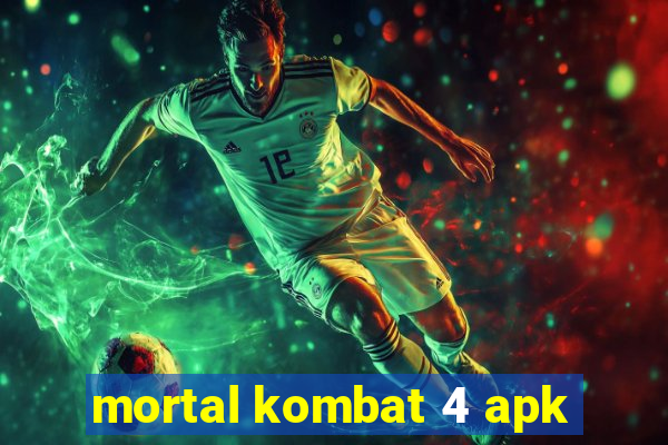 mortal kombat 4 apk