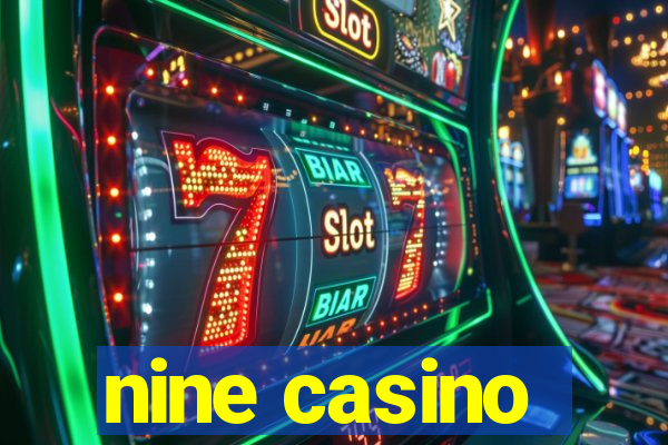 nine casino