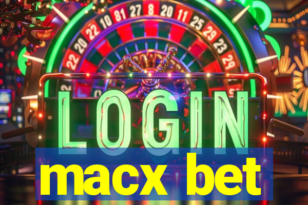 macx bet