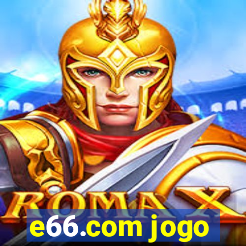 e66.com jogo