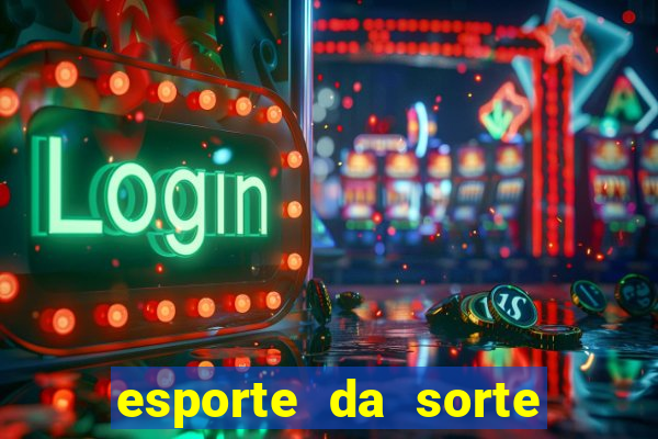 esporte da sorte casino é confiável