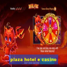 plaza hotel e casino