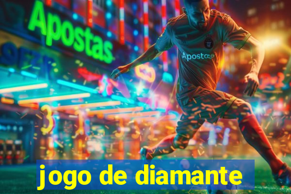 jogo de diamante