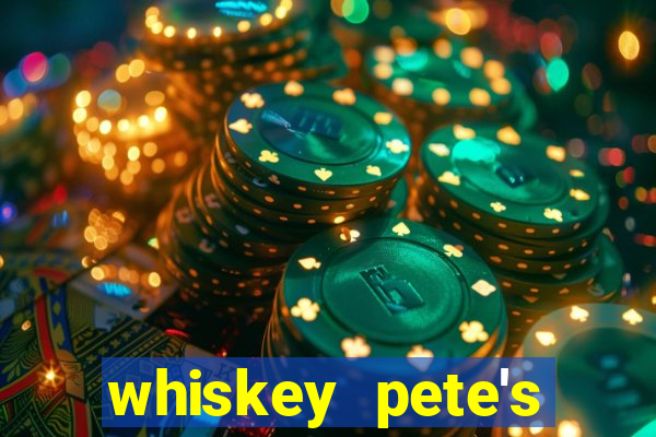 whiskey pete's hotel casino