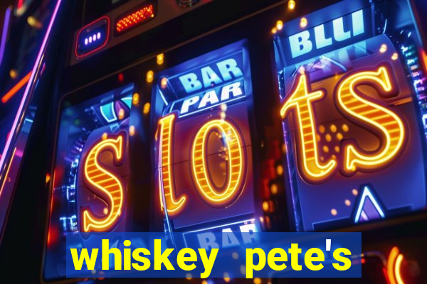 whiskey pete's hotel casino