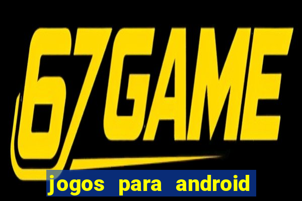 jogos para android em apk