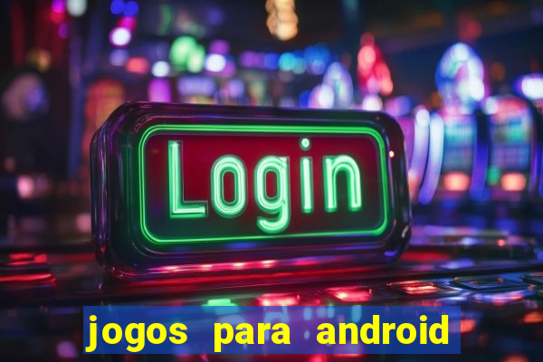 jogos para android em apk