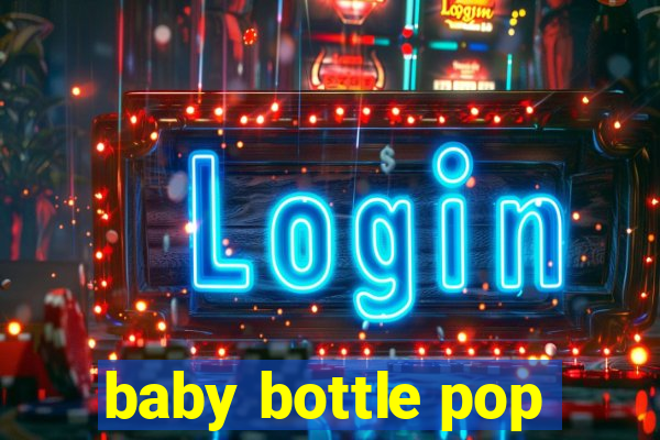 baby bottle pop