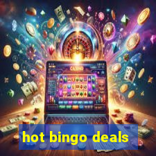 hot bingo deals