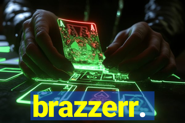 brazzerr.