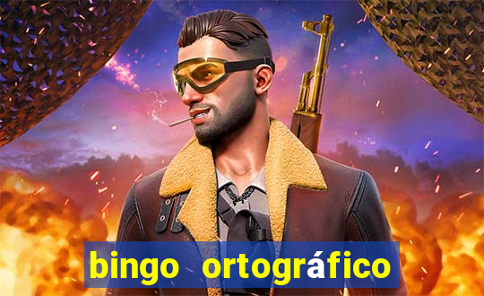 bingo ortográfico 4 ano