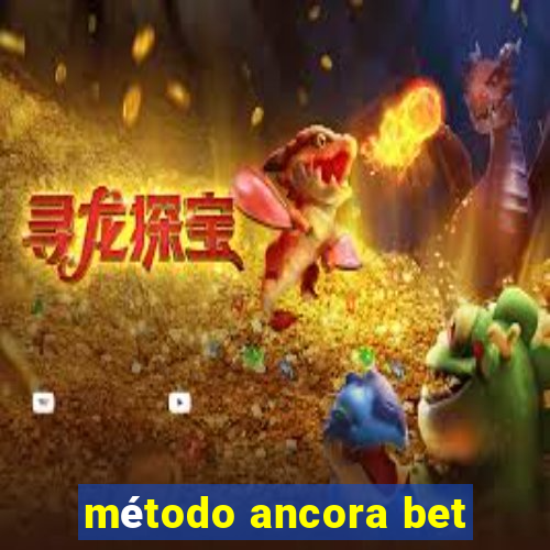 método ancora bet