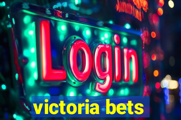 victoria bets