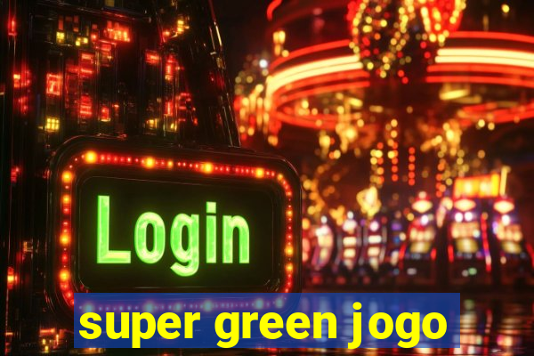 super green jogo