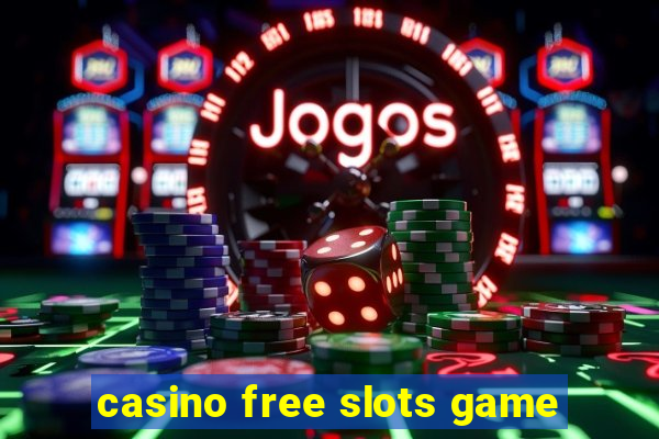 casino free slots game