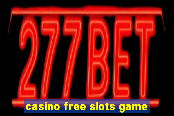 casino free slots game