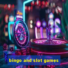 bingo and slot games