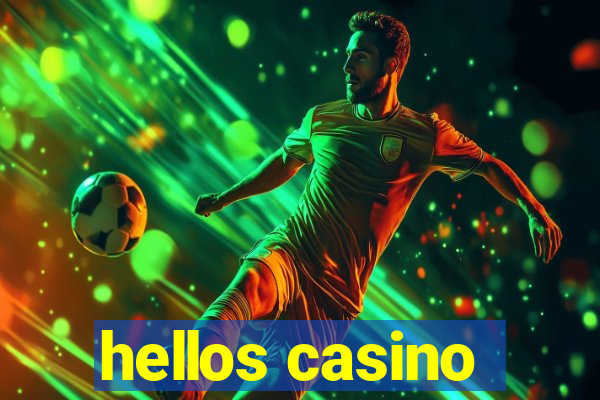 hellos casino