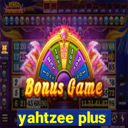 yahtzee plus