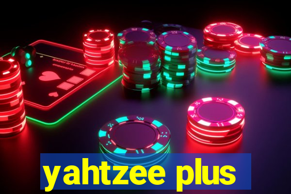 yahtzee plus