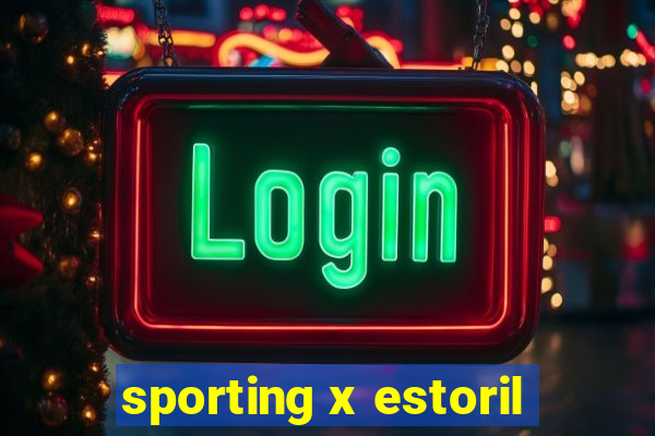 sporting x estoril