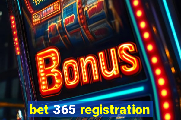 bet 365 registration